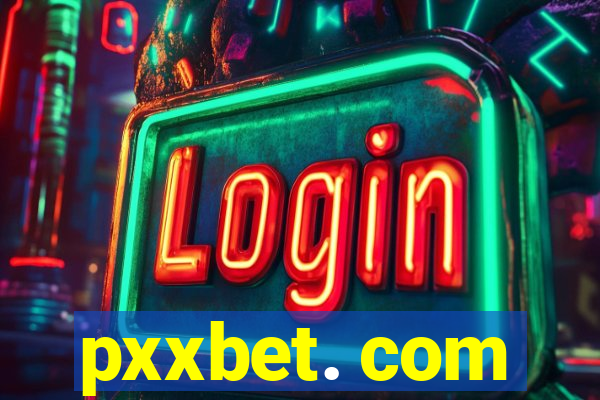 pxxbet. com